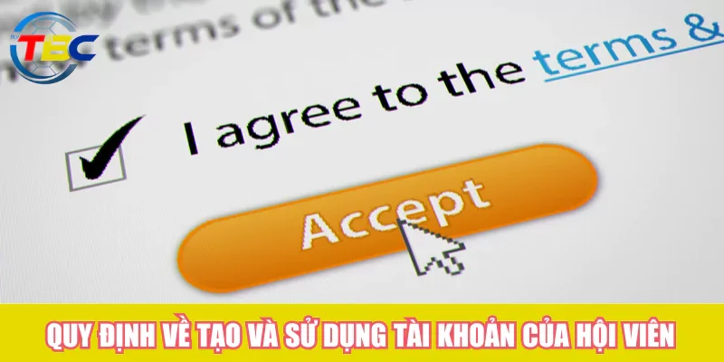 Điều khoản dịch vụ: Tabiencuong.com bảo vệ quyền lợi của bạn 2 Quy định về tạo và sử dụng tài khoản của hội viên