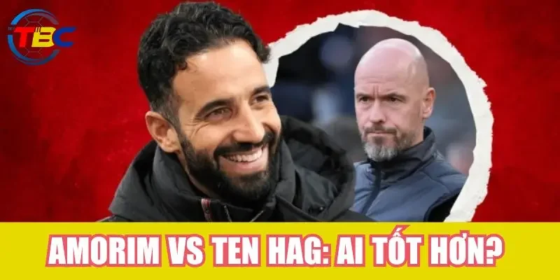 Amorim liệu còn tệ hơn cả Ten Hag?