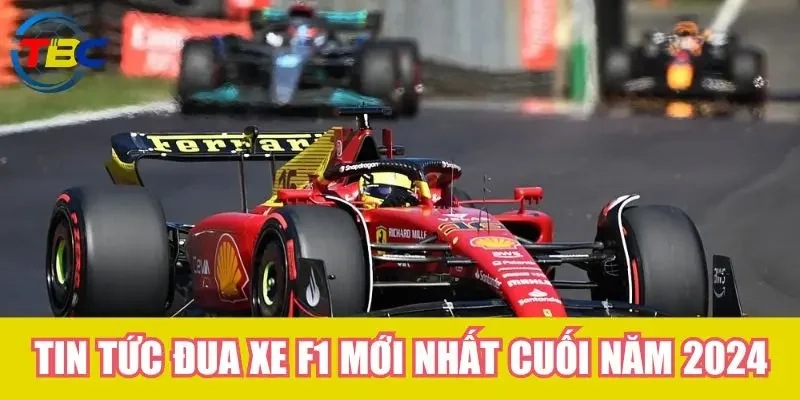Tin tức đua xe F1 mới nhất cuối năm 2024 từ BLV Tạ Biên Cương 1 Tin tức đua xe F1 mới nhất cuối năm 2024 từ BLV Tạ Biên Cương